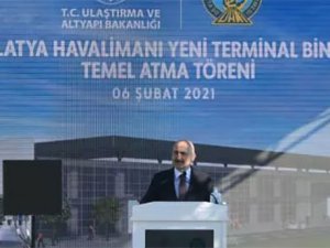 Malatya Havalimanı Yeni Terminal Binası'nın temeli atıldı