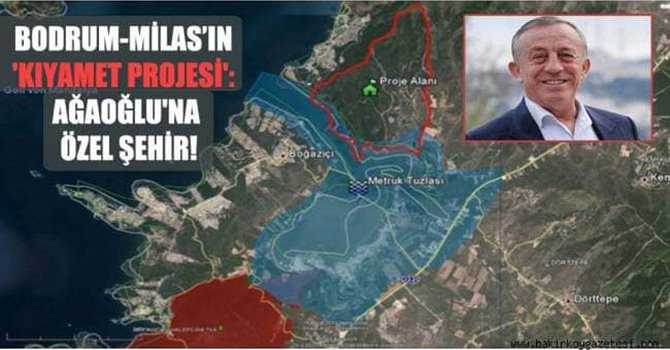 Ali Ağaoğlu'nun Milas'taki rant projesine bakanlıktan onay