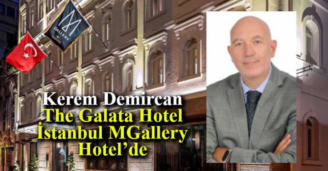 Kerem Demircan, The Galata Hotel İstanbul MGallery Hotel’de