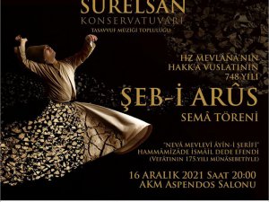 Mevlana'nın 748. Vuslat yıldönümü "Dede Efendi" ile anılıyor