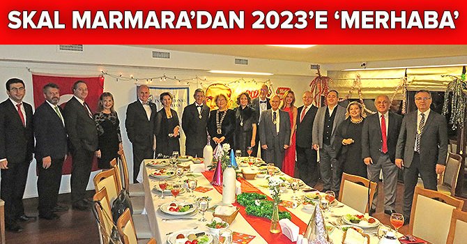 Skal Marmara’nın 2023’e “Merhaba” buluşması