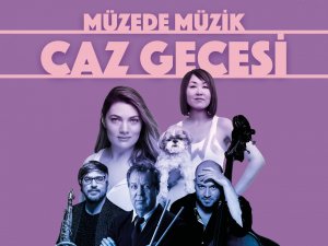 Müzede Müzik Caz Gecesi ile keyifli akşam