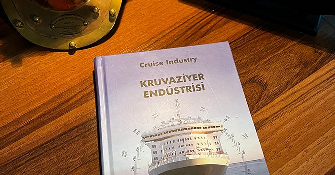 ''Kruvaziyer Endüstrisi" Kitabı, Sektöre Işık Tutuyor