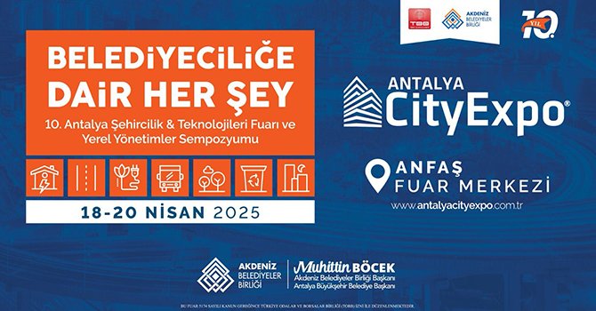 Antalya Şehircilik ve Teknolojileri Fuarı 18-20 Nisan'da!