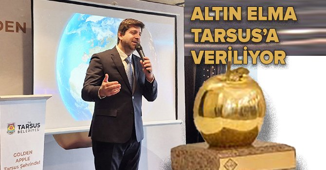 Turizmin Oscarı “Altın Elma” Tarsus’a veriliyor