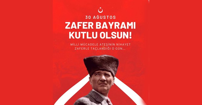 30 Ağustos Zafer Bayramı kutlu olsun
