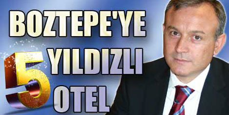 Trabzon Boztepeye 5 yıldızlı otel