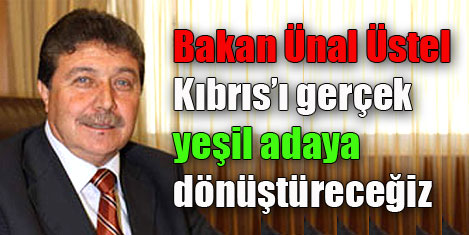 Bakan Üstel: "Mavi yeşil el ele"