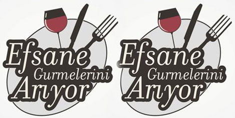 Efsane Gurmelerini Arıyor