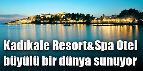 Kadıkale Resort tatil cenneti