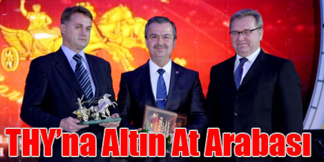 THY'na Altın At Arabası ödülü