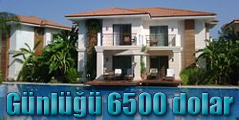 Günlüğü 6 bin 500 dolarlık villa