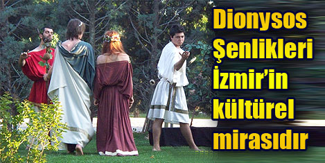 Dionysos şenlikleri kültür mirası