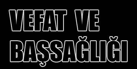 Duayen Oğuz İşbakanı kaybettik