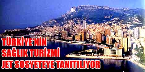 Türkiye'nin sağlık turizmi Monakoda