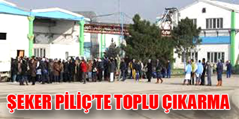 Şeker Piliç'te işten çıkarma