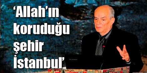Allahın koruduğu şehir İstanbul