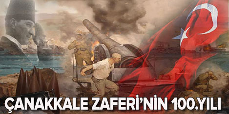 Çanakkale Zaferi'nin 100. yılı