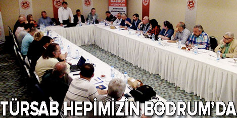 'Türsab Hepimizin' Bodrum'da