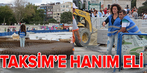 Taksim'e bayan eli değdi