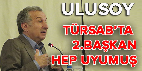 Ulusoy: 2. Başkan hep uyumuş