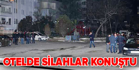 Otelde silahlar patladı, 3 yaralı