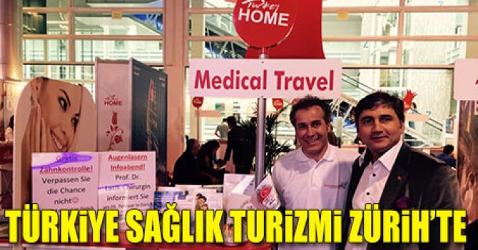 Türkiye sağlık turizmi Zürih'te