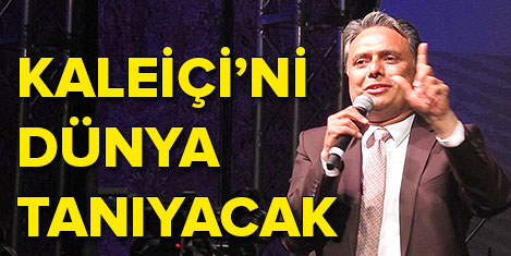 Kaleiçi dünyaya tanıtılacak