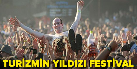 Turizmin yeni yıldızı yaz festivalleri