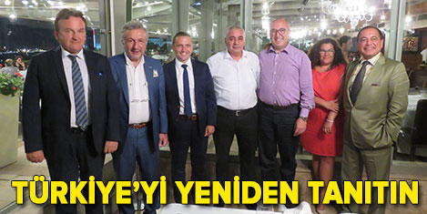 Bösl: Türkiyeyi yeniden tanıtın