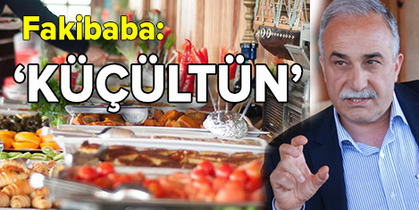 Fakıbaba: Porsiyonları küçültün