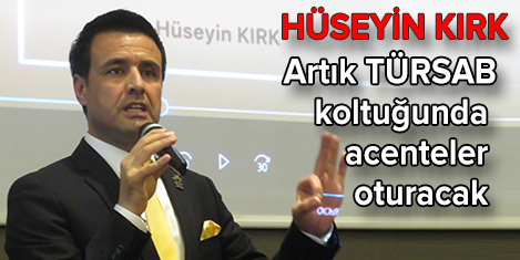 Hüseyin Kırk: TÜRSAB'a talibiz