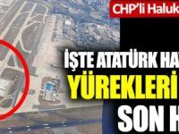 Atatürk Havalimanı'nın yürekleri burkan son hali!