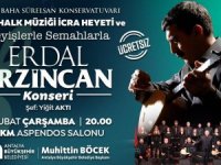 Antalya Erdal Erzincan türküleriyle coşacak