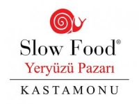 Slow Food Kastamonu Yeryüzü Pazarı açılıyor