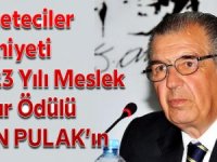 2023 Yılı Meslek Onur Ödülü Can Pulak’a verildi