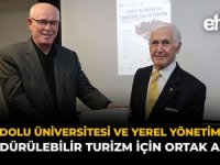 Anadolu Üniversitesi ve yerel yönetim turizm için buluştu