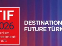 Turizm Yatırım Forumu TIF 2026, 10–11 Şubat 2026'da