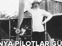 Dünya Pilotlar Günü kutlanıyor