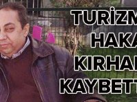 Turizmci Hakan Kırhanı kaybettik