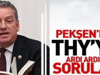 Pekşen, THYnin devrini sordu